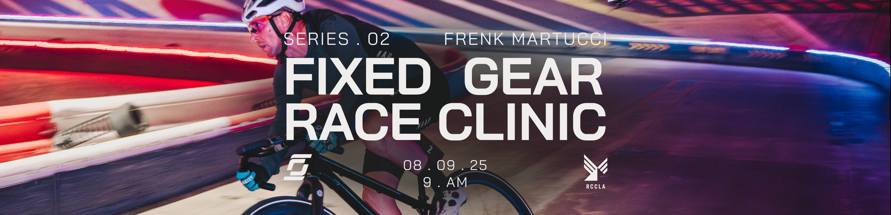 The event Fixed Gear Race Clinic p/b Rapha Los Angeles is happening August  9, 2025